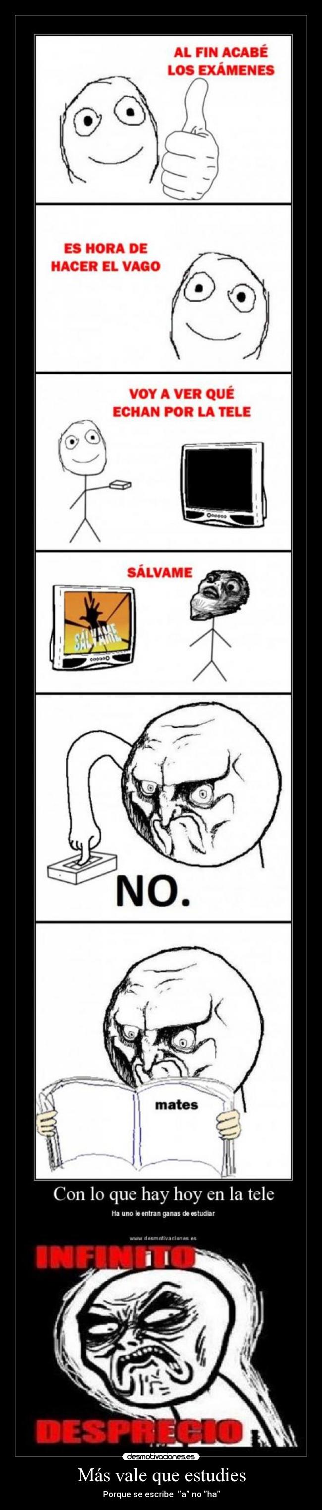 Más vale que estudies - Porque se escribe  a no ha