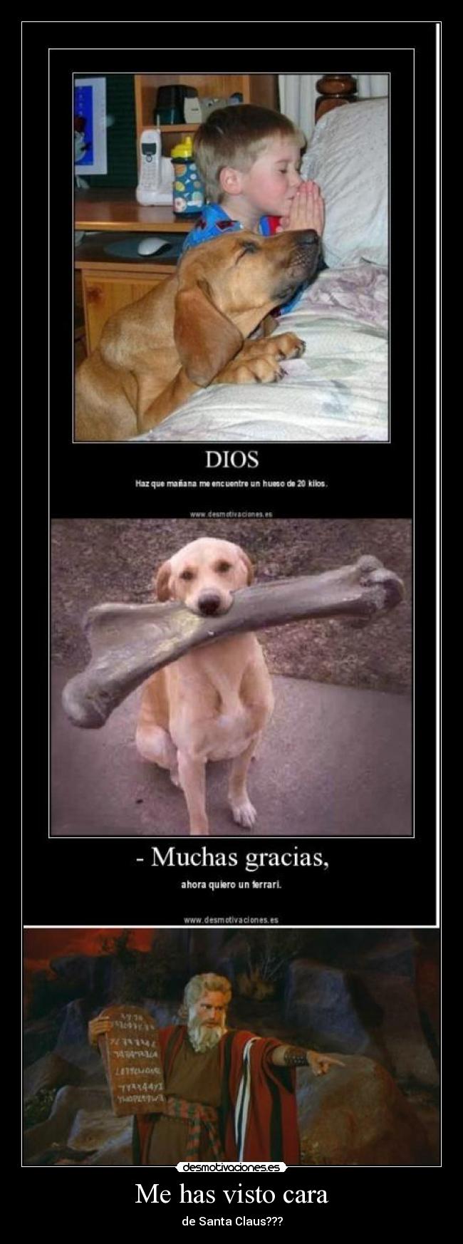 Me has visto cara - de Santa Claus???