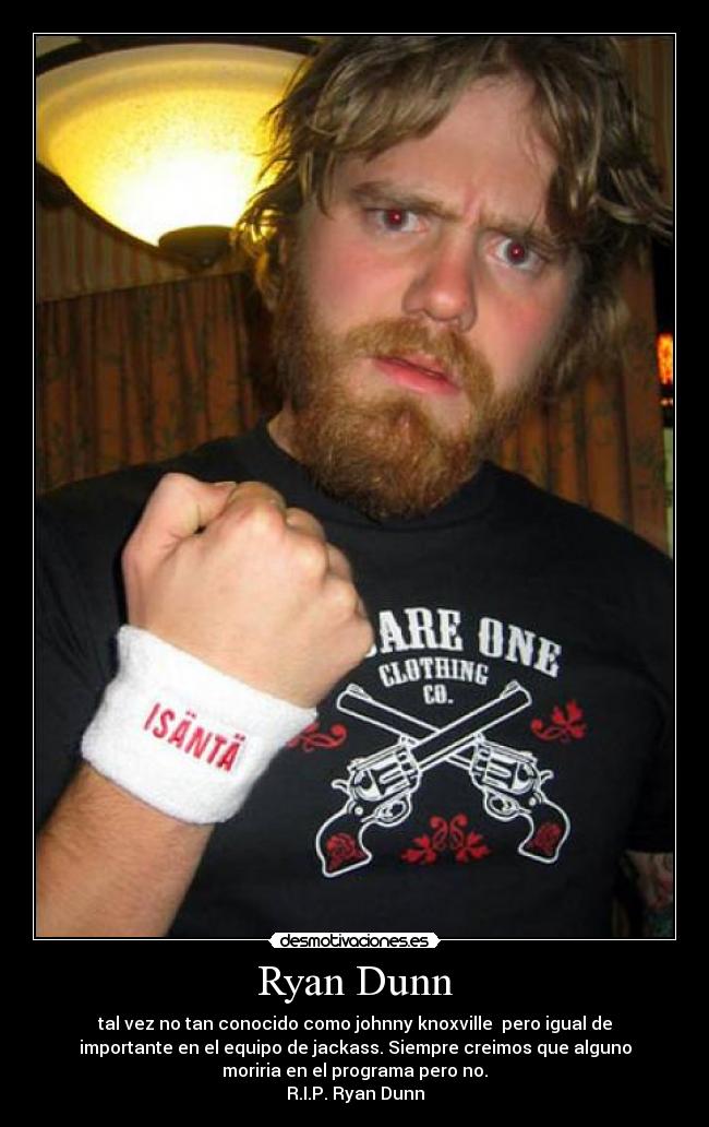 Ryan Dunn - 