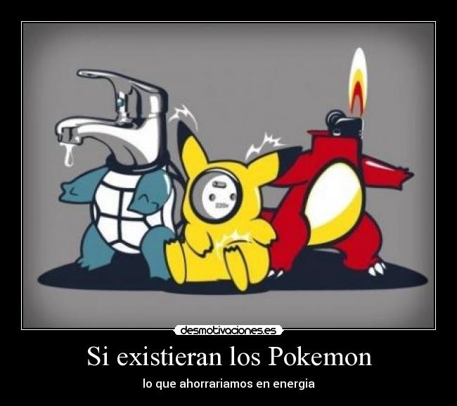 carteles pokemon existieran los pokemon desmotivaciones