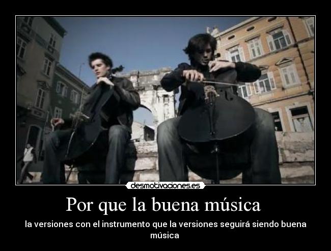 Por que la buena música - la versiones con el instrumento que la versiones seguirá siendo buena música