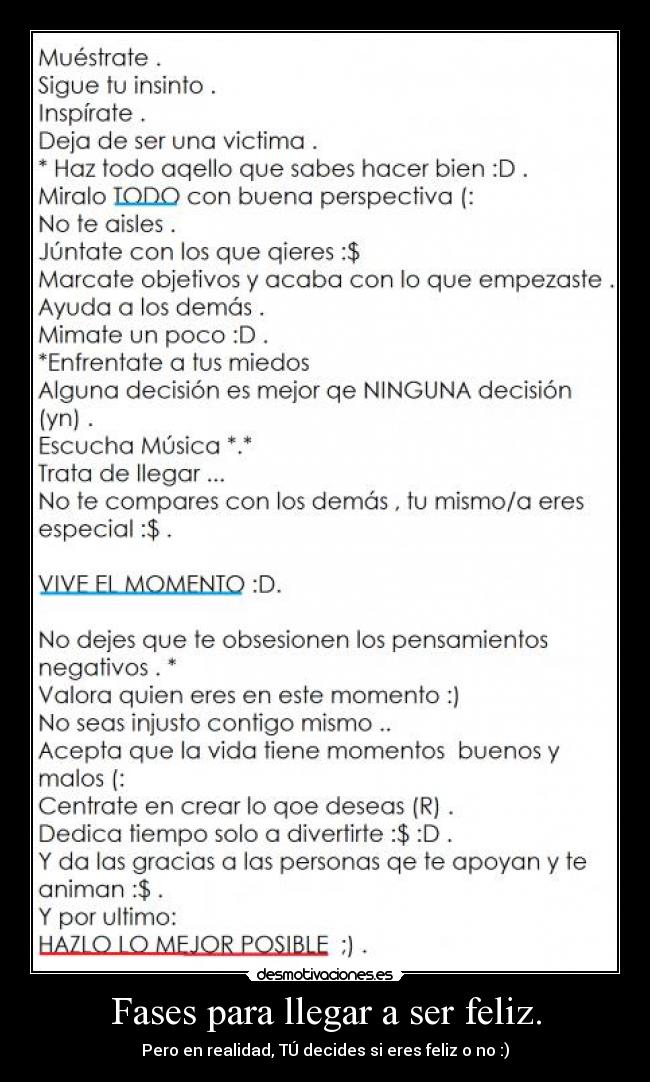 Fases para llegar a ser feliz. - Pero en realidad, TÚ decides si eres feliz o no :)