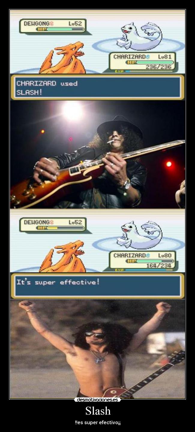 Slash - !!es super efectivo¡¡