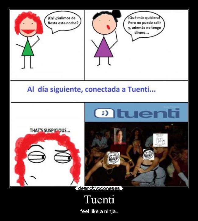 Tuenti - feel like a ninja..