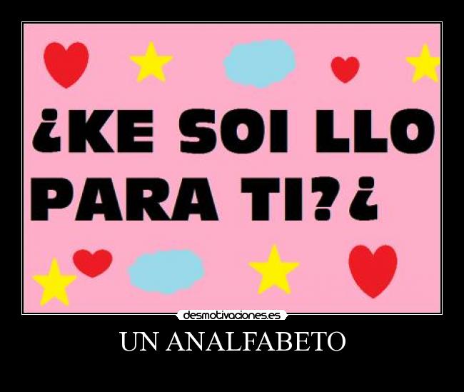 UN ANALFABETO -