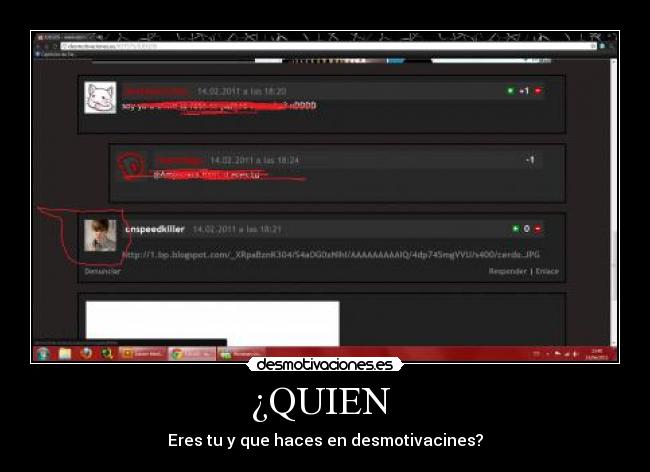 ¿QUIEN - Eres tu y que haces en desmotivacines?