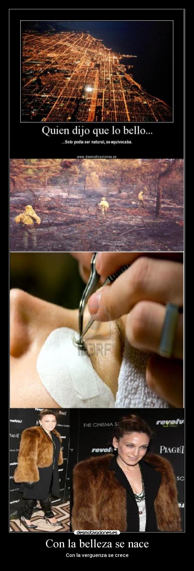 Con la belleza se nace - Con la verguenza se crece