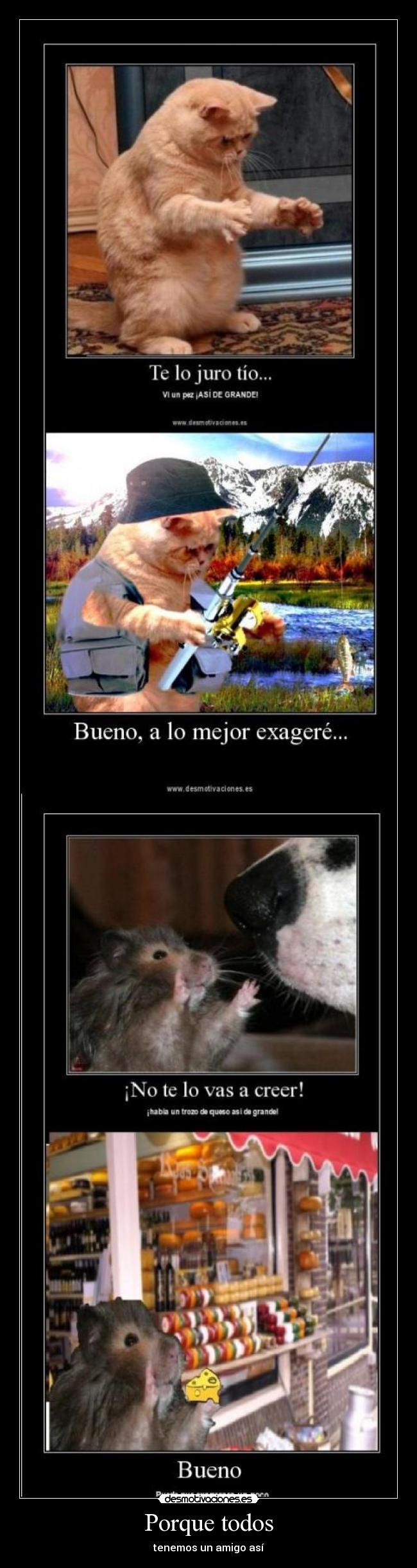 Porque todos - tenemos un amigo así