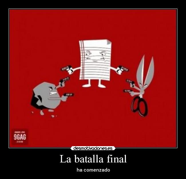 La batalla final - ha comenzado