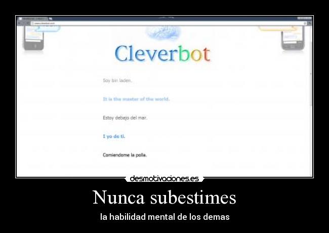 Nunca subestimes - la habilidad mental de los demas