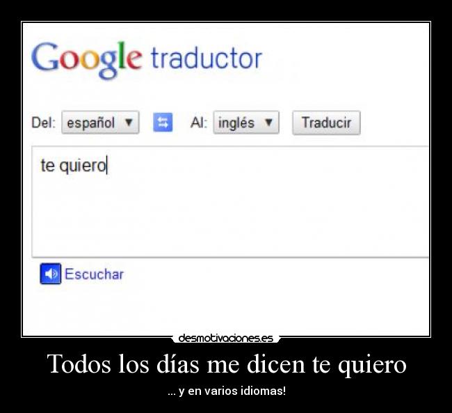 Todos los días me dicen te quiero - ... y en varios idiomas!