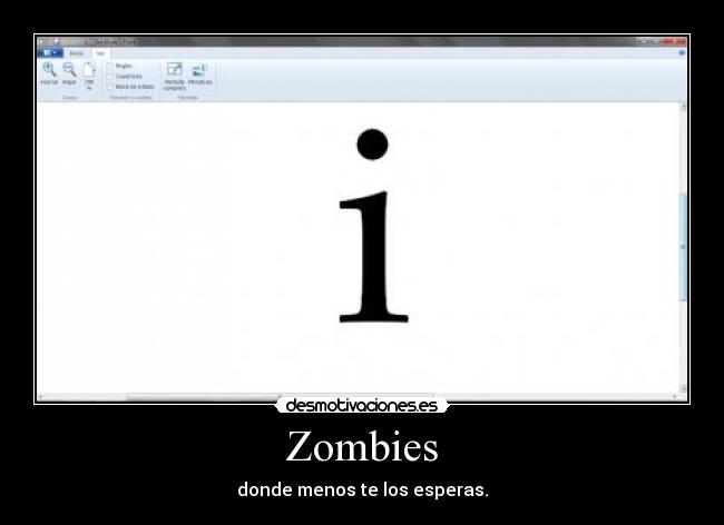 Zombies - donde menos te los esperas.