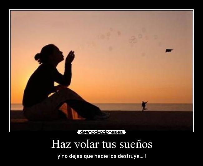Haz volar tus sueños -