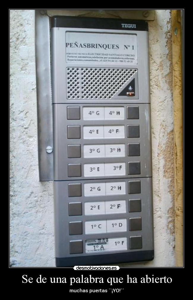 Se de una palabra que ha abierto - muchas puertas ``¡YO!´´