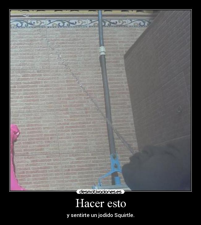 Hacer esto -