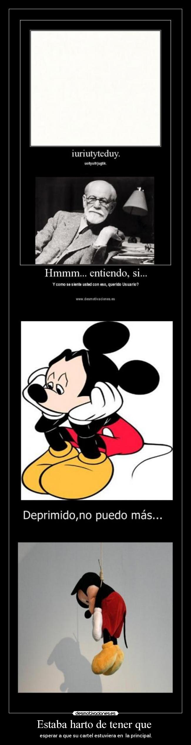 Estaba harto de tener que  - 