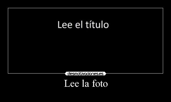 Lee la foto -