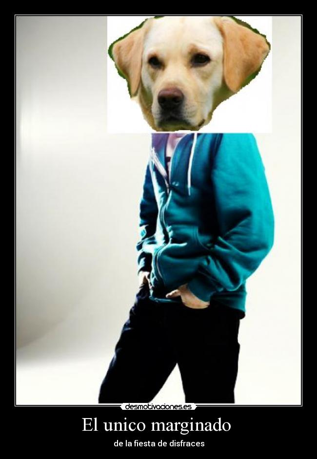 El unico marginado - de la fiesta de disfraces