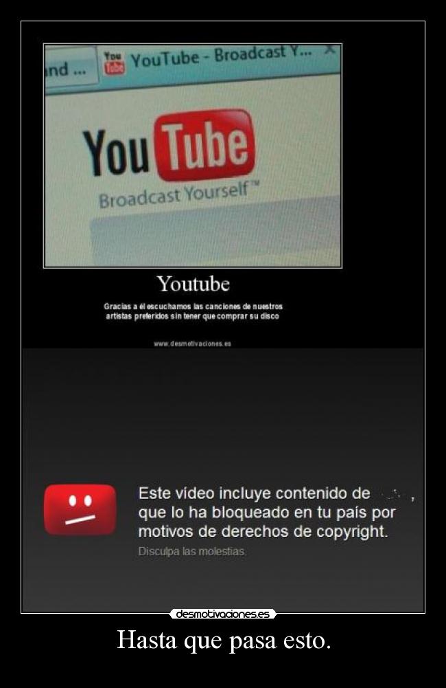 Hasta que pasa esto. -
