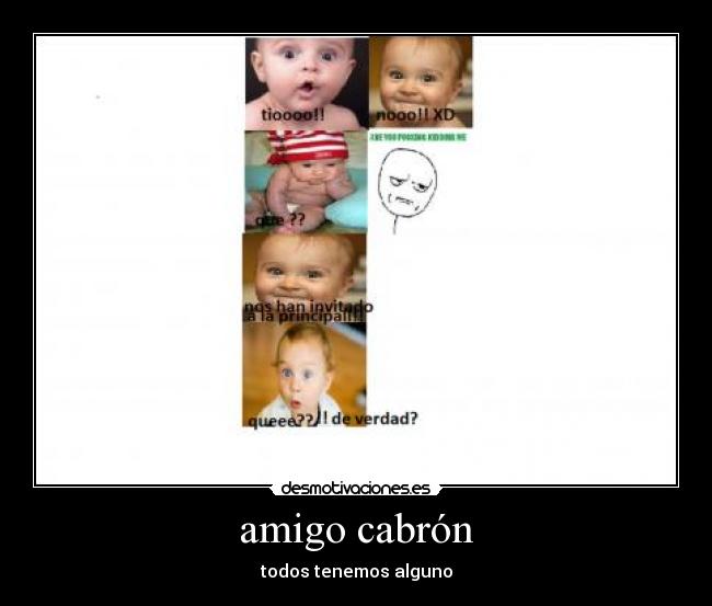 amigo cabrón - todos tenemos alguno