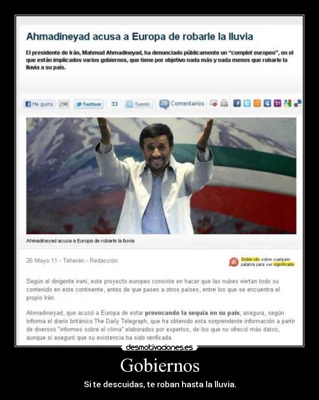 Gobiernos - Si te descuidas, te roban hasta la lluvia.