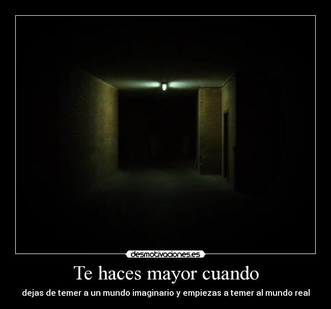 Te haces mayor cuando - 