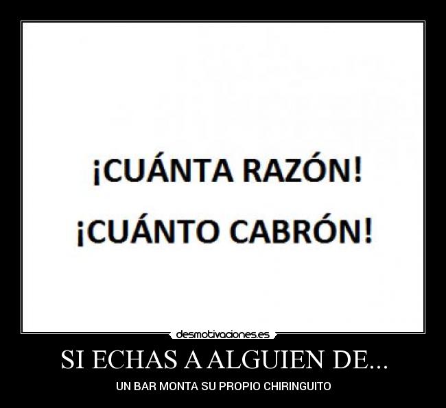 SI ECHAS A ALGUIEN DE... -