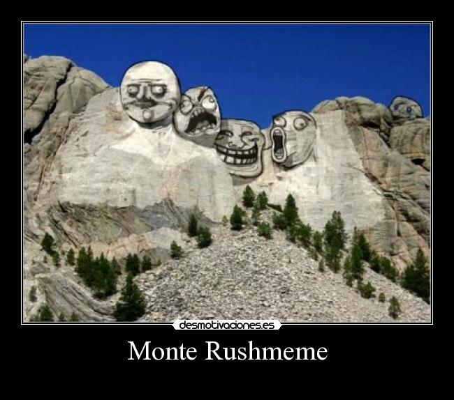 Monte Rushmeme -