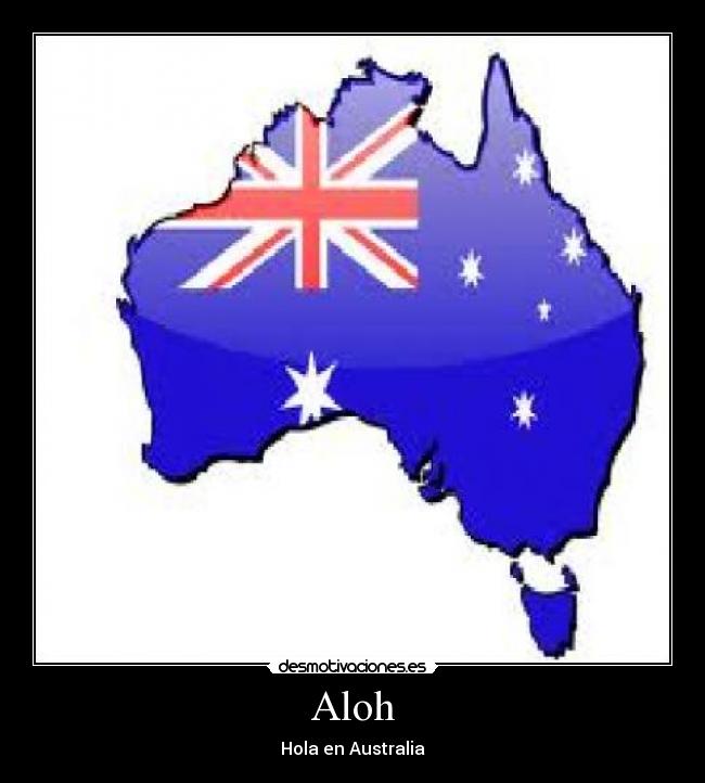 Aloh - Hola en Australia