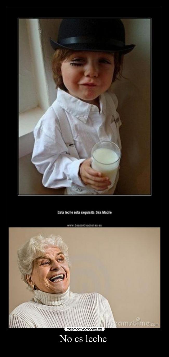 No es leche  - 