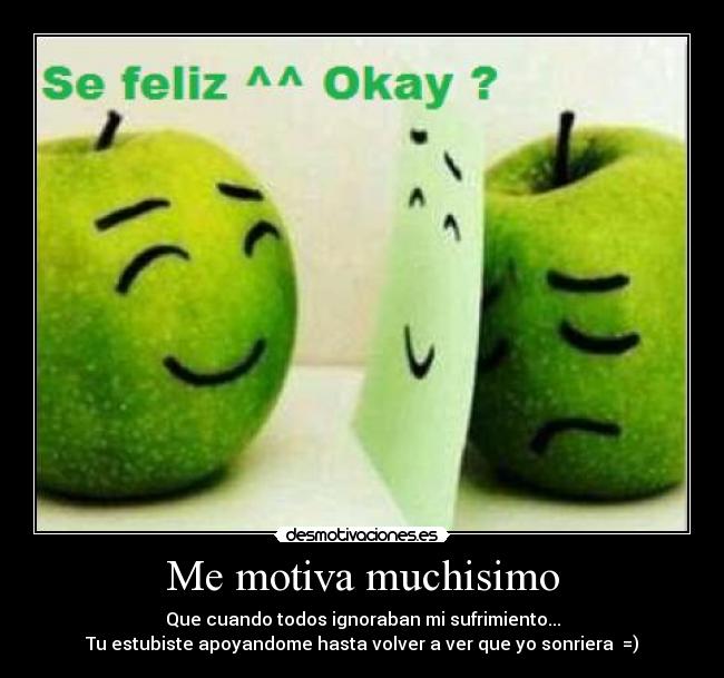 Me motiva muchisimo -