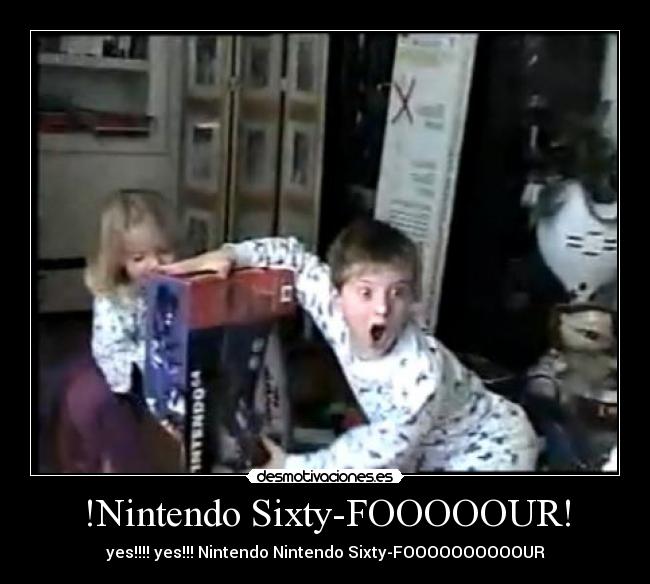 !Nintendo Sixty-FOOOOOUR! - 