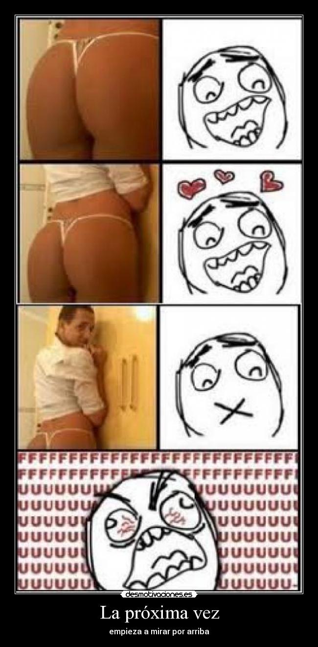 La próxima vez - empieza a mirar por arriba