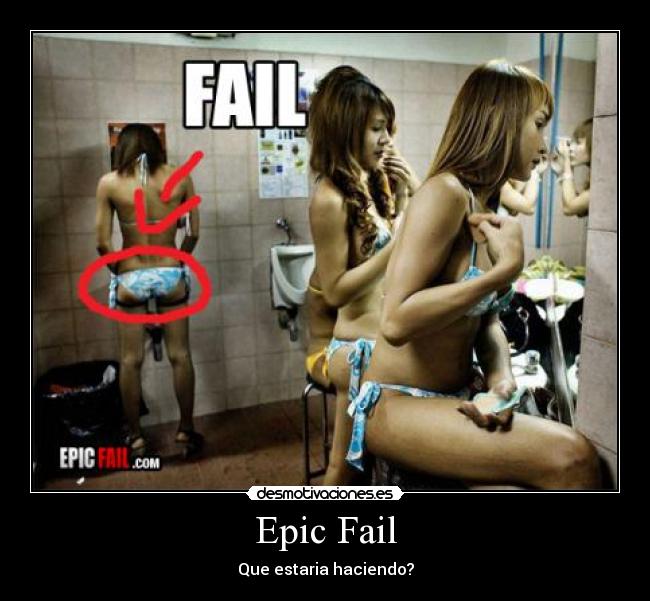 Epic Fail - 