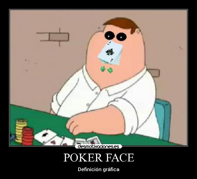 POKER FACE -