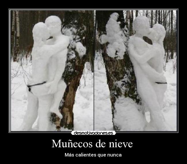 Muñecos de nieve  - Más calientes que nunca 