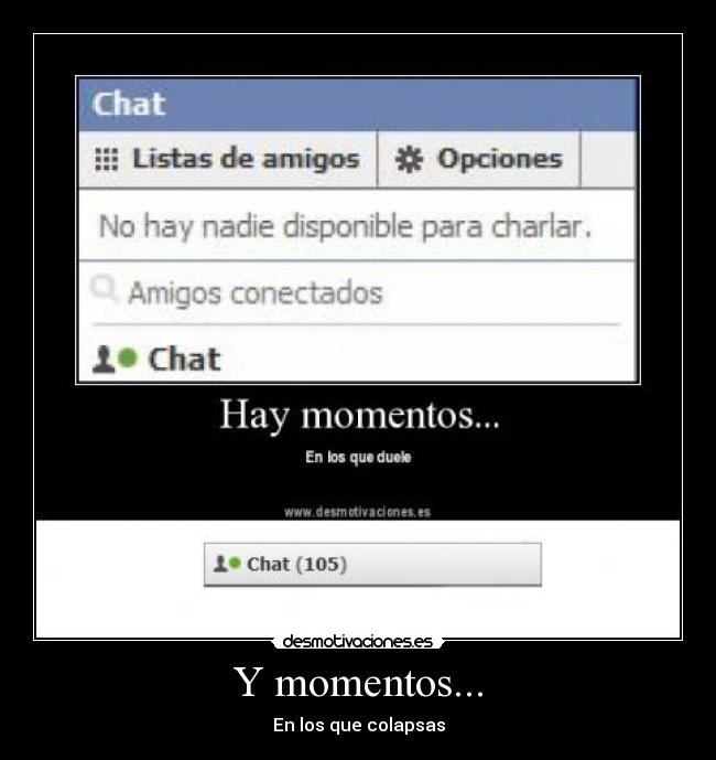 Y momentos... -
