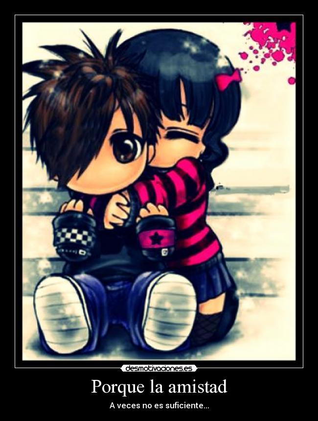 Porque la amistad - 