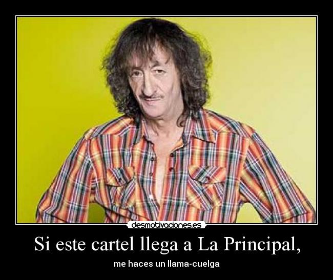 carteles principal cartel maxi avecina eduardo gomez la que llama cuelga desmotivaciones