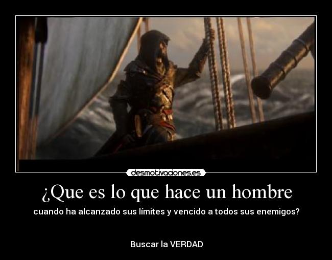 ¿Que es lo que hace un hombre - cuando ha alcanzado sus límites y vencido a todos sus enemigos?


Buscar la VERDAD