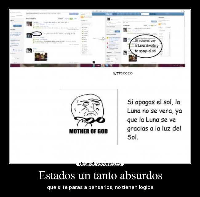 Estados un tanto absurdos - que si te paras a pensarlos, no tienen logica