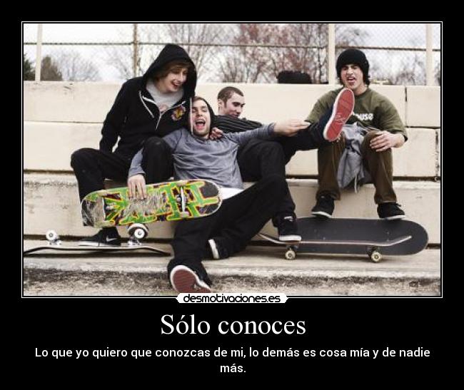 Sólo conoces - 