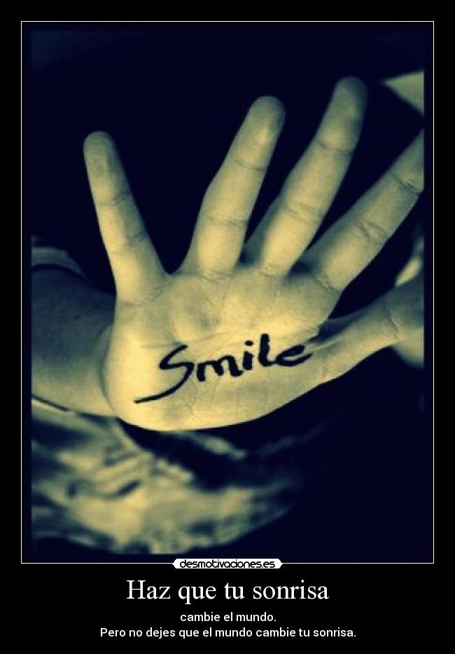 Haz que tu sonrisa -