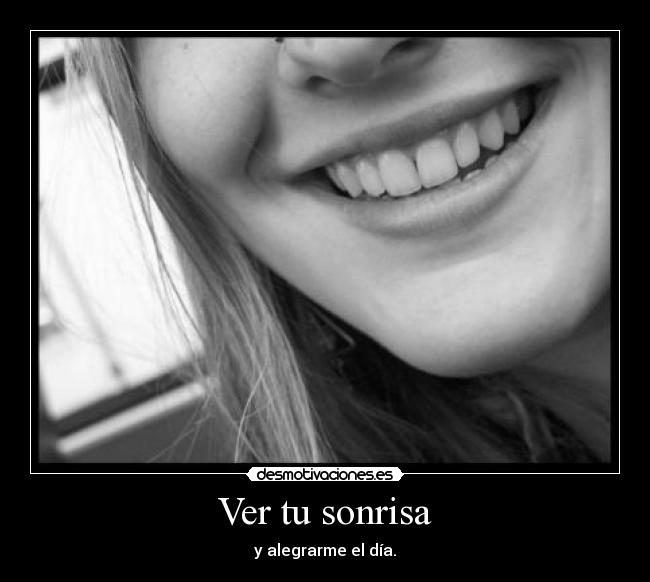 Ver tu sonrisa -