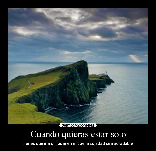 Cuando quieras estar solo - 