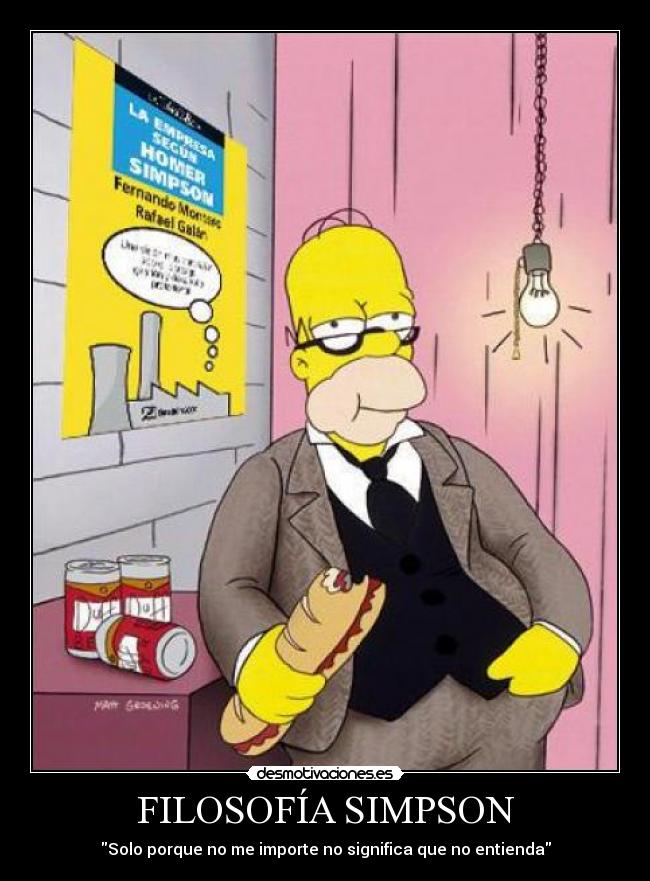 FILOSOFÍA SIMPSON - Solo porque no me importe no significa que no entienda
