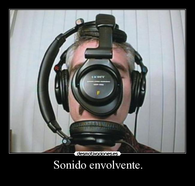 Sonido envolvente. -