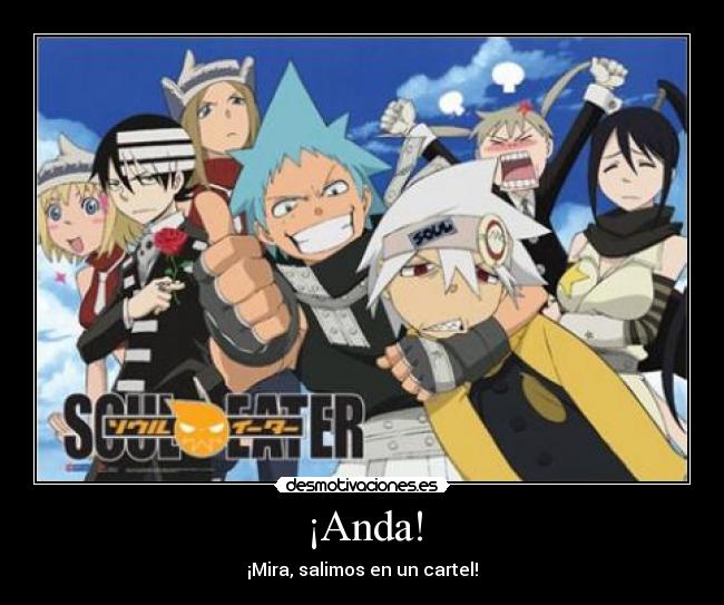 carteles soul eater desmotivaciones