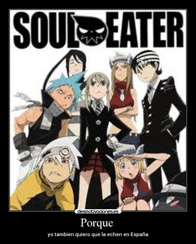 Porque - yo tambien quiero que la echen en España