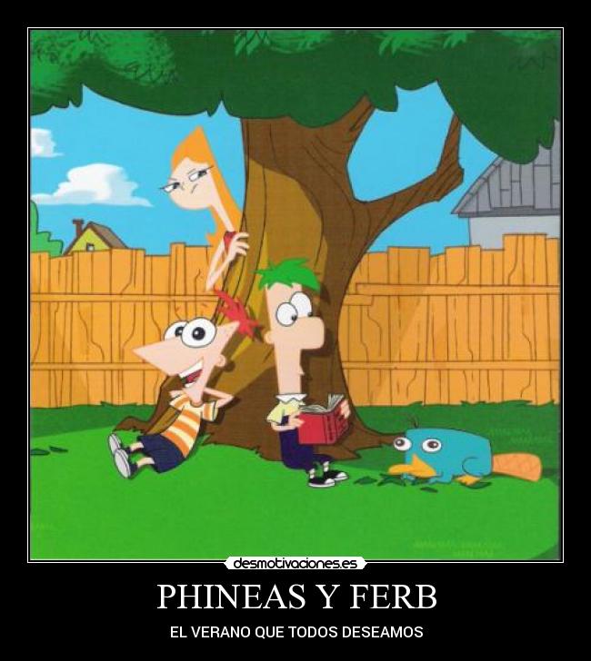 PHINEAS Y FERB -